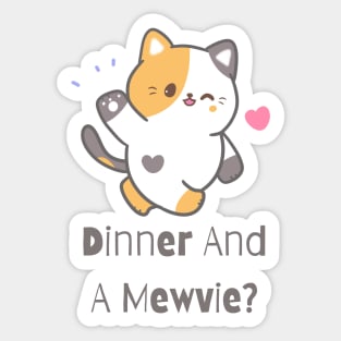 Flirty Cat, Dinner And A Mewvie? Sticker